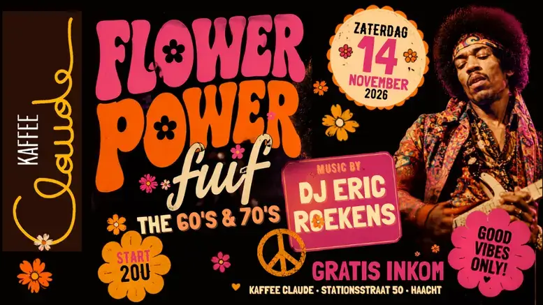 Flower Power Fuif op 14 november 2026 bij Kaffee Claude Haacht met DJ Eric Roekens en muziek uit de jaren 60 en 70.